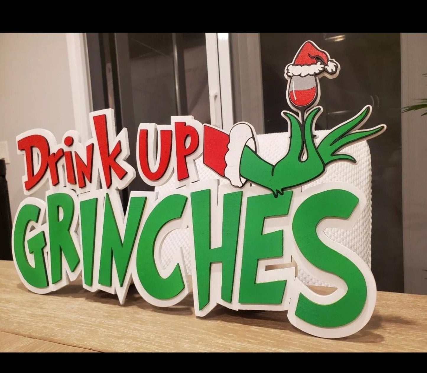 Drink up Grinches Christmas sign, Grinchmas Sign, Drink Up Grinches It's Christmas
